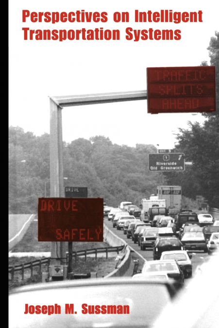 Perspectives on Intelligent Transportation Systems (ITS)