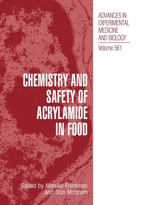 Chemistry and Safety of Acrylamide in Food