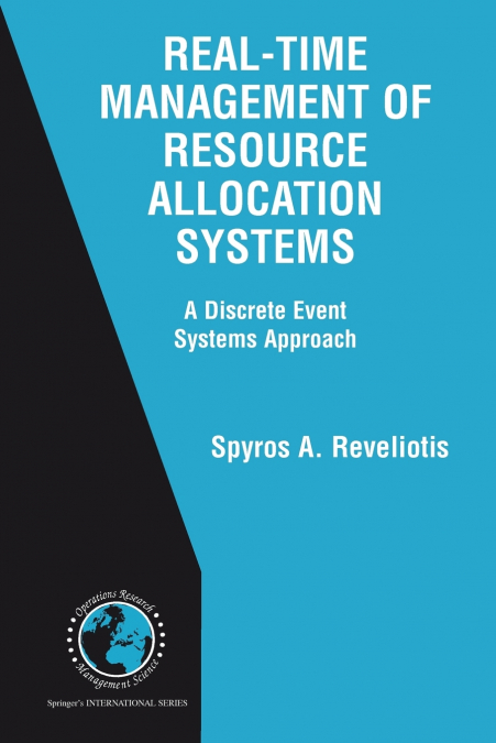 Real-Time Management of Resource Allocation Systems
