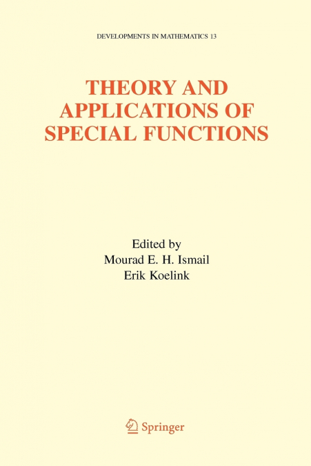 Theory and Applications of Special Functions