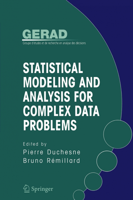 Statistical Modeling and Analysis for Complex Data Problems