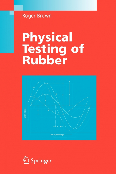 Physical Testing of Rubber