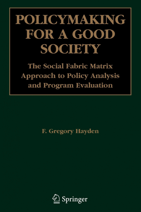 Policymaking for a Good Society