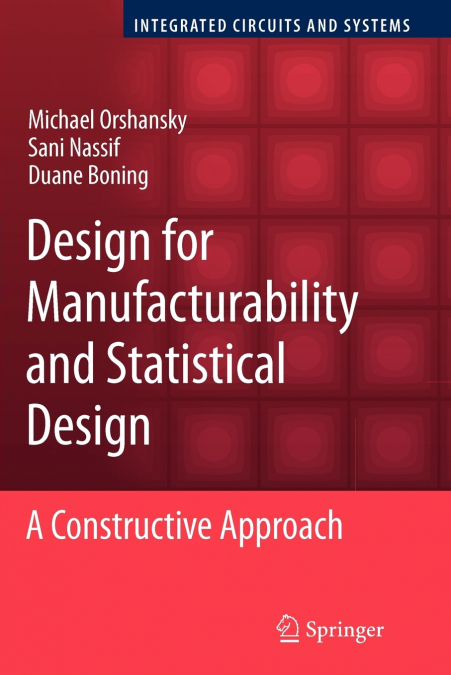Design for Manufacturability and Statistical Design