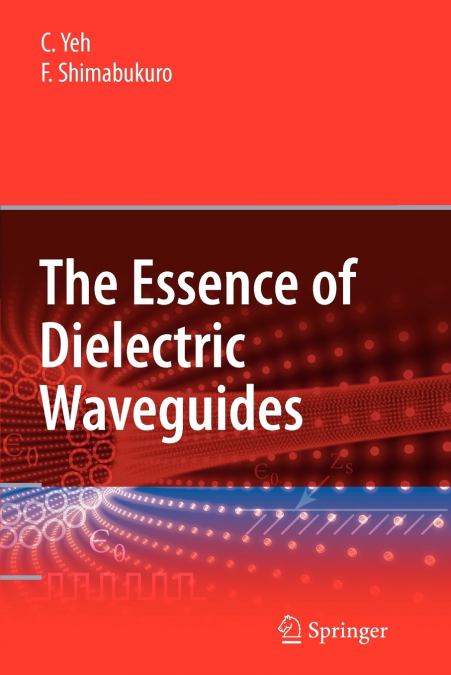 The Essence of Dielectric Waveguides