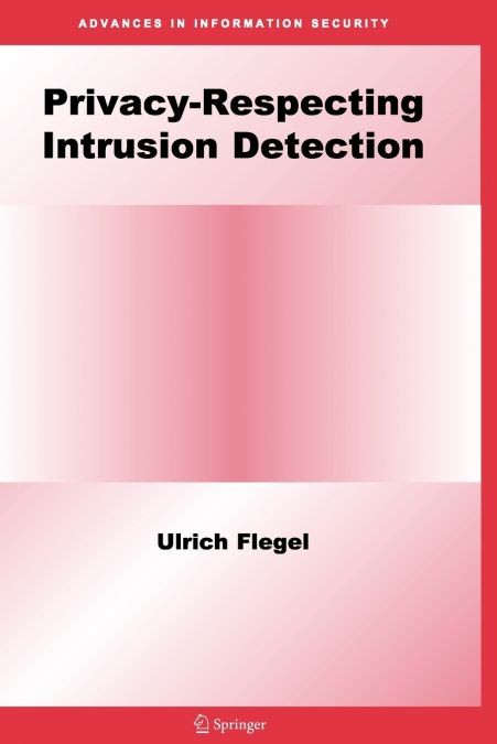 Privacy-Respecting Intrusion Detection