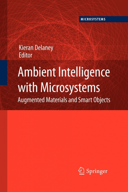 Ambient Intelligence with Microsystems