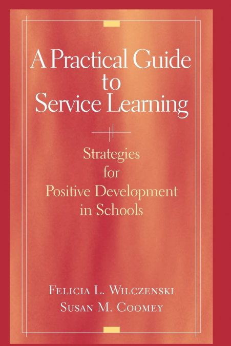 A Practical Guide to Service Learning