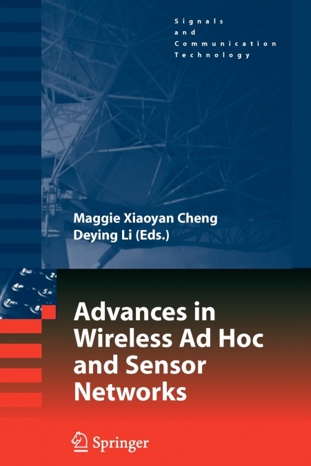 Advances in Wireless Ad Hoc and Sensor Networks