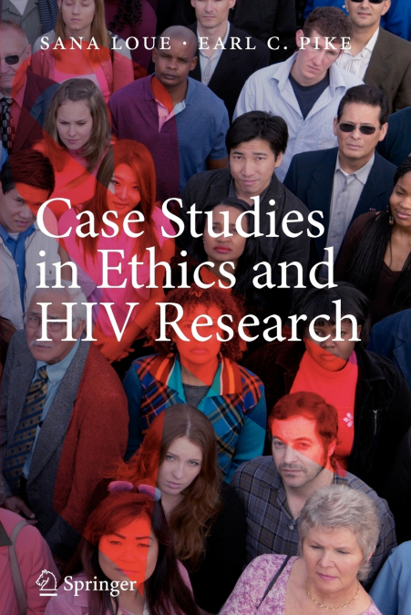 Case Studies in Ethics and HIV Research