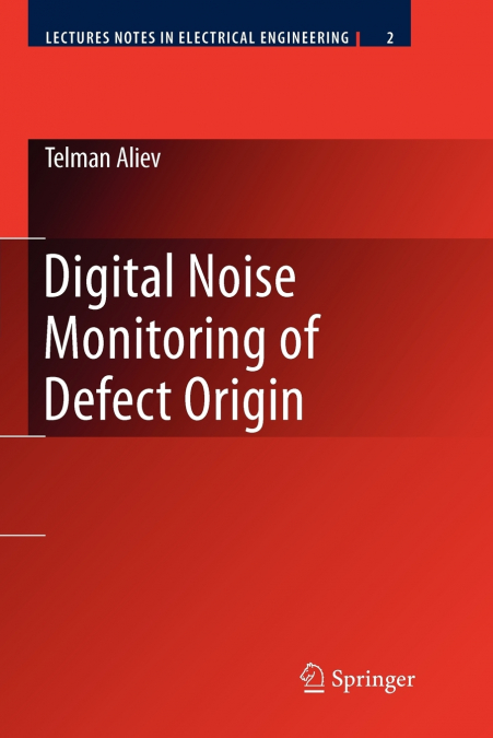 Digital Noise Monitoring of Defect Origin
