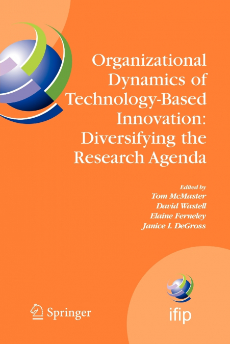 Organizational Dynamics of Technology-Based Innovation