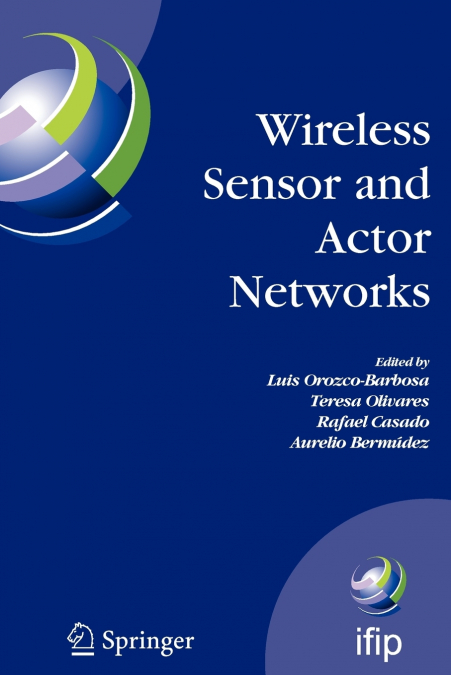 Wireless Sensor and Actor Networks