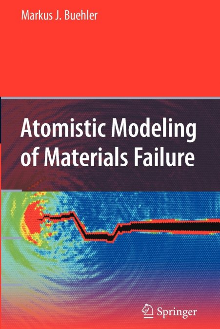Atomistic Modeling of Materials Failure