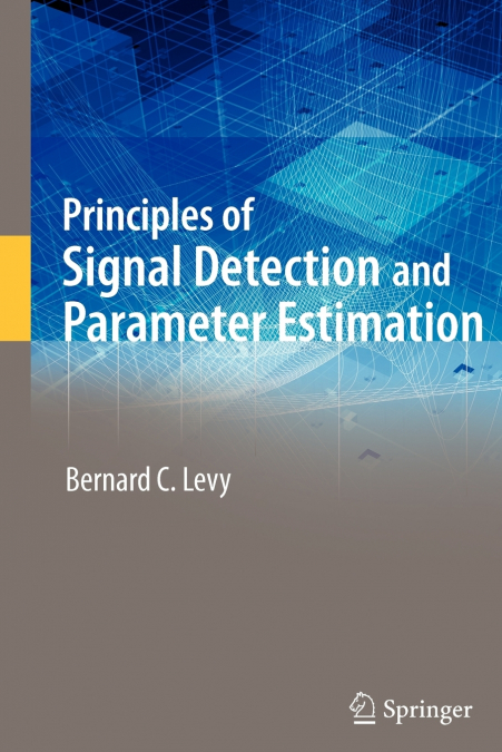 Principles of Signal Detection and Parameter Estimation
