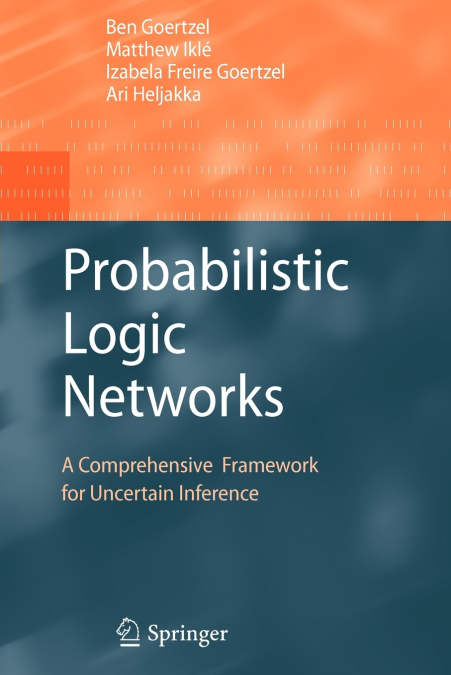 Probabilistic Logic Networks