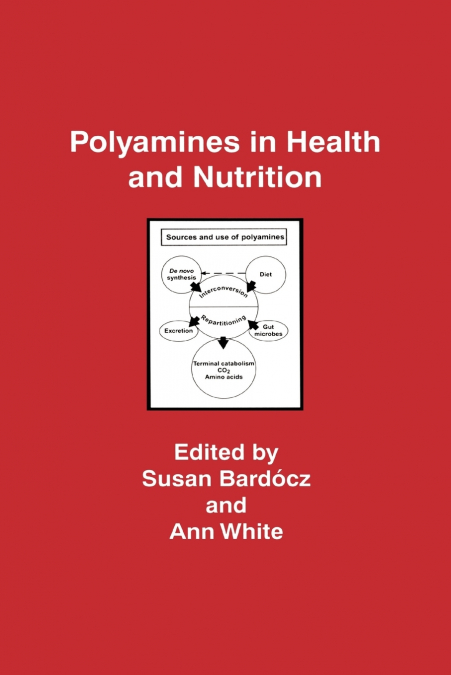 Polyamines in Health and Nutrition