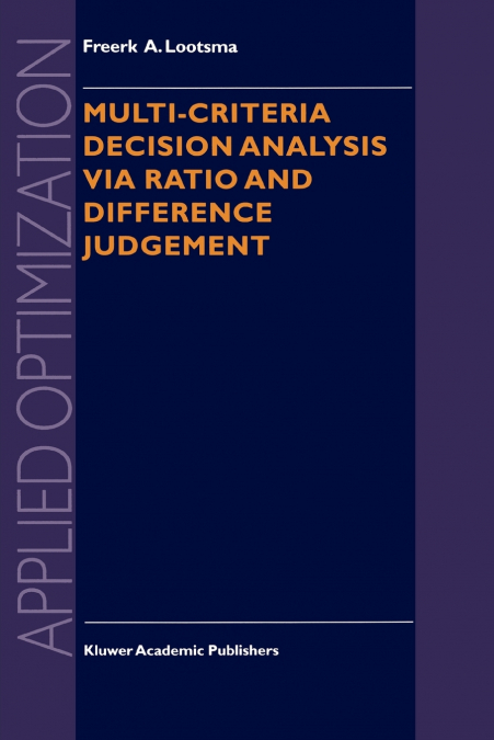 Multi-Criteria Decision Analysis via Ratio and Difference Judgement