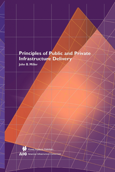 Principles of Public and Private Infrastructure Delivery