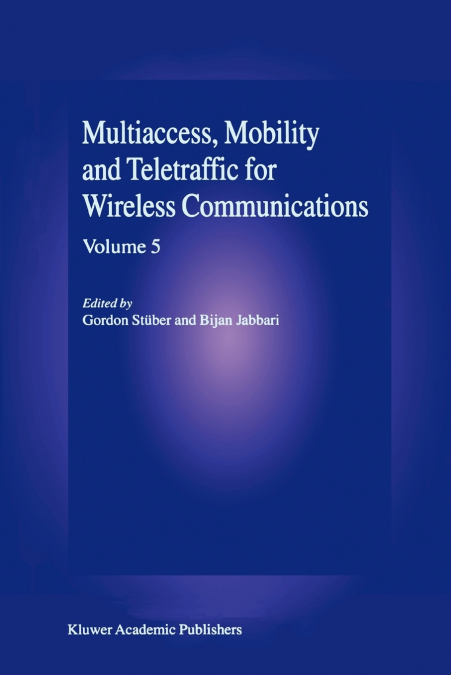 Multiaccess, Mobility and Teletraffic in Wireless Communications