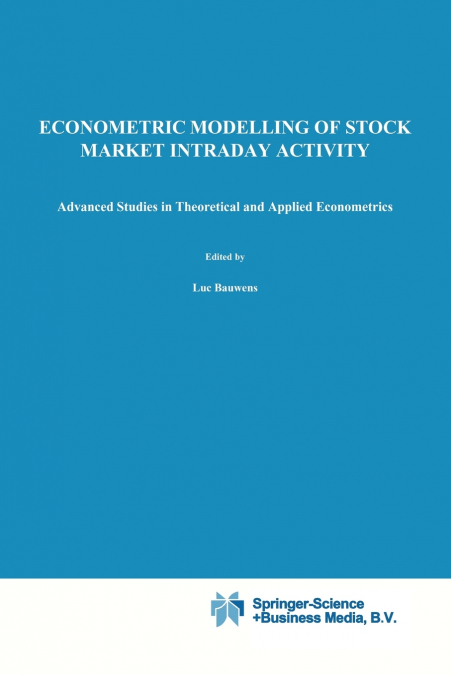 Econometric Modelling of Stock Market Intraday Activity