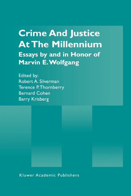 Crime and Justice at the Millennium