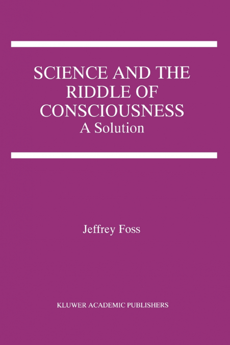 Science and the Riddle of Consciousness