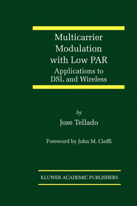 Multicarrier Modulation with Low Par