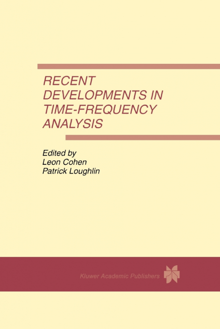 Recent Developments in Time-Frequency Analysis