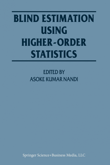 Blind Estimation Using Higher-Order Statistics