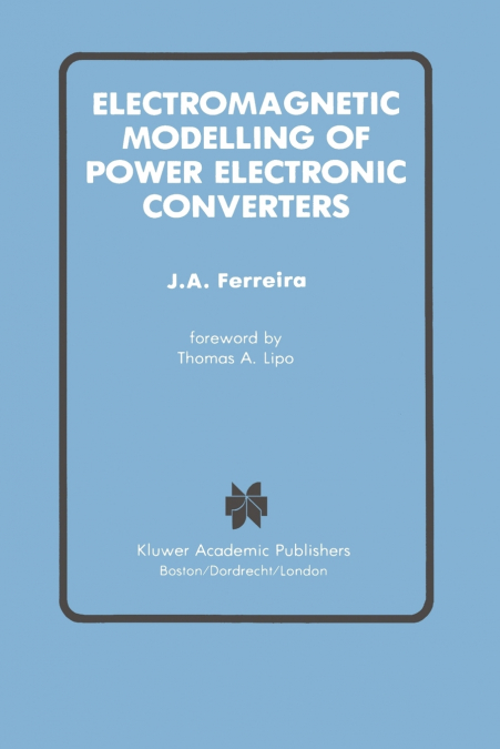 Electromagnetic Modelling of Power Electronic Converters