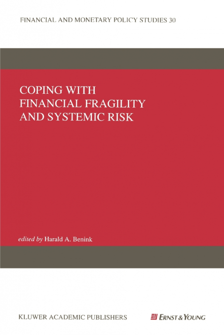 Coping with Financial Fragility and Systemic Risk
