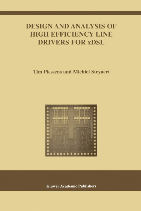 Design and Analysis of High Efficiency Line Drivers for xDSL