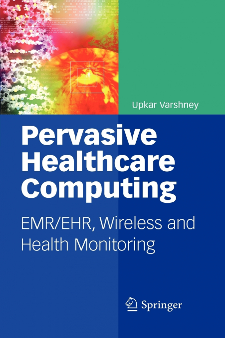 Pervasive Healthcare Computing