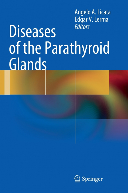 Diseases of the Parathyroid Glands