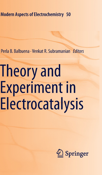 Theory and Experiment in Electrocatalysis