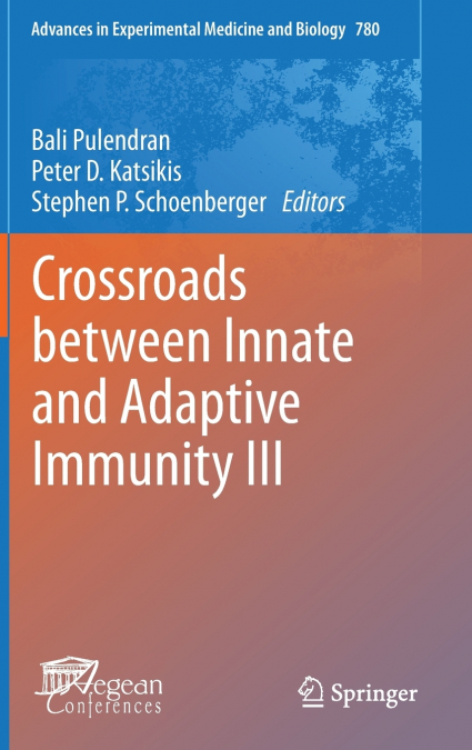 Crossroads Between Innate and Adaptive Immunity III