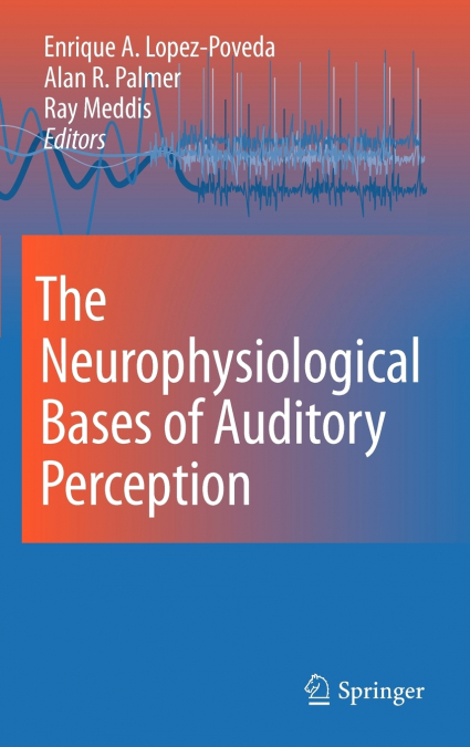 The Neurophysiological Bases of Auditory Perception