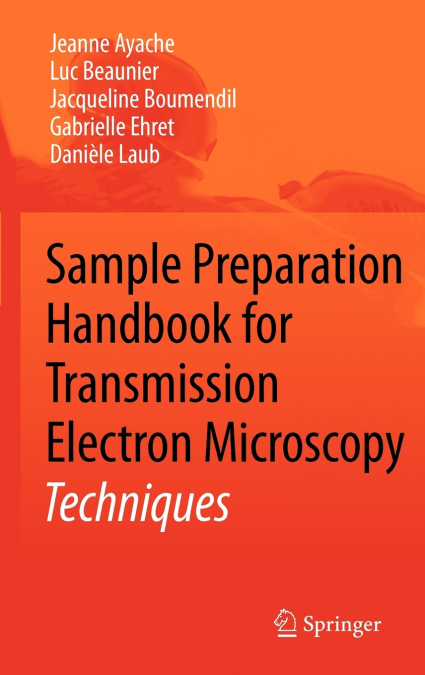 Sample Preparation Handbook for Transmission Electron Microscopy