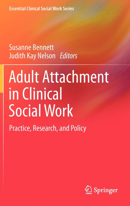 Adult Attachment in Clinical Social Work