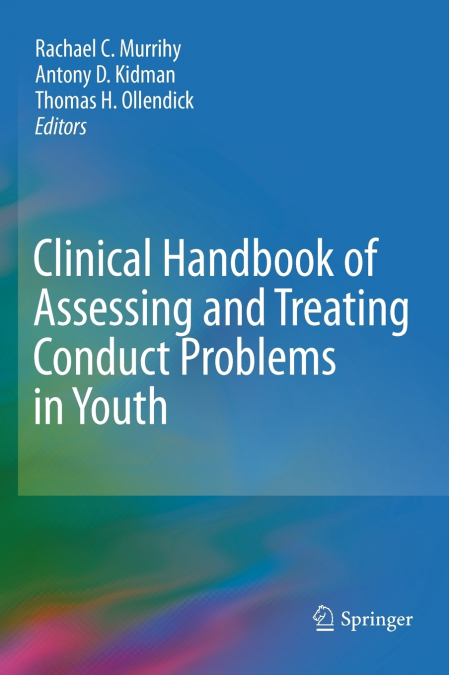 Clinical Handbook of Assessing and Treating Conduct Problems in Youth