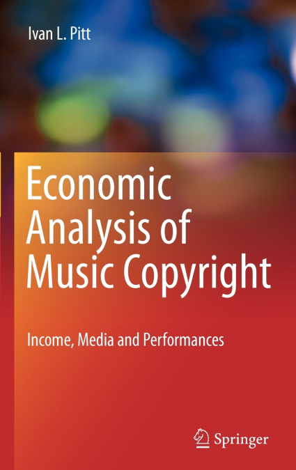 Economic Analysis of Music Copyright
