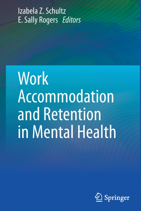 Work Accommodation and Retention in Mental Health