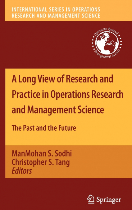 A Long View of Research and Practice in Operations Research and Management Science