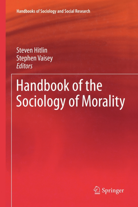 Handbook of the Sociology of Morality