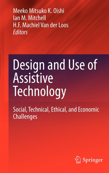 Design and Use of Assistive Technology