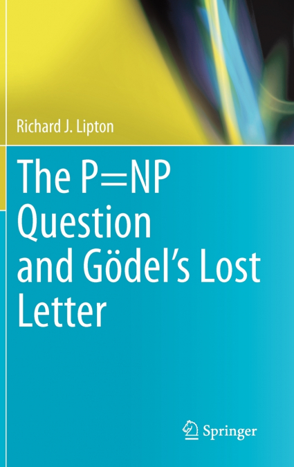 The P=NP Question and Gödel’s Lost Letter