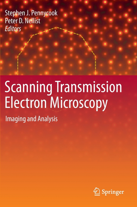 Scanning Transmission Electron Microscopy