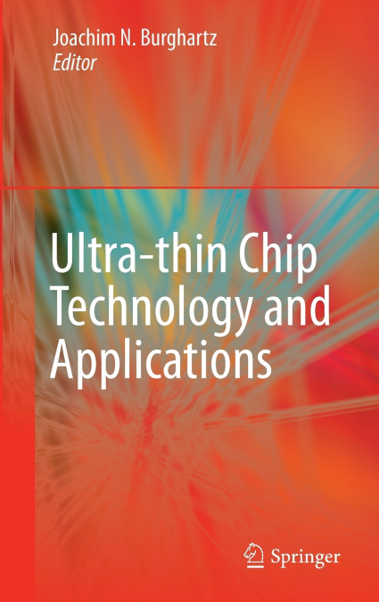 Ultra-Thin Chip Technology and Applications