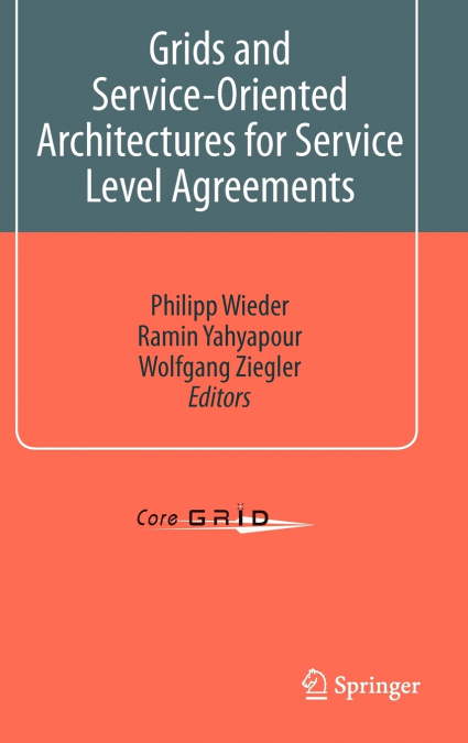 Grids and Service-Oriented Architectures for Service Level Agreements